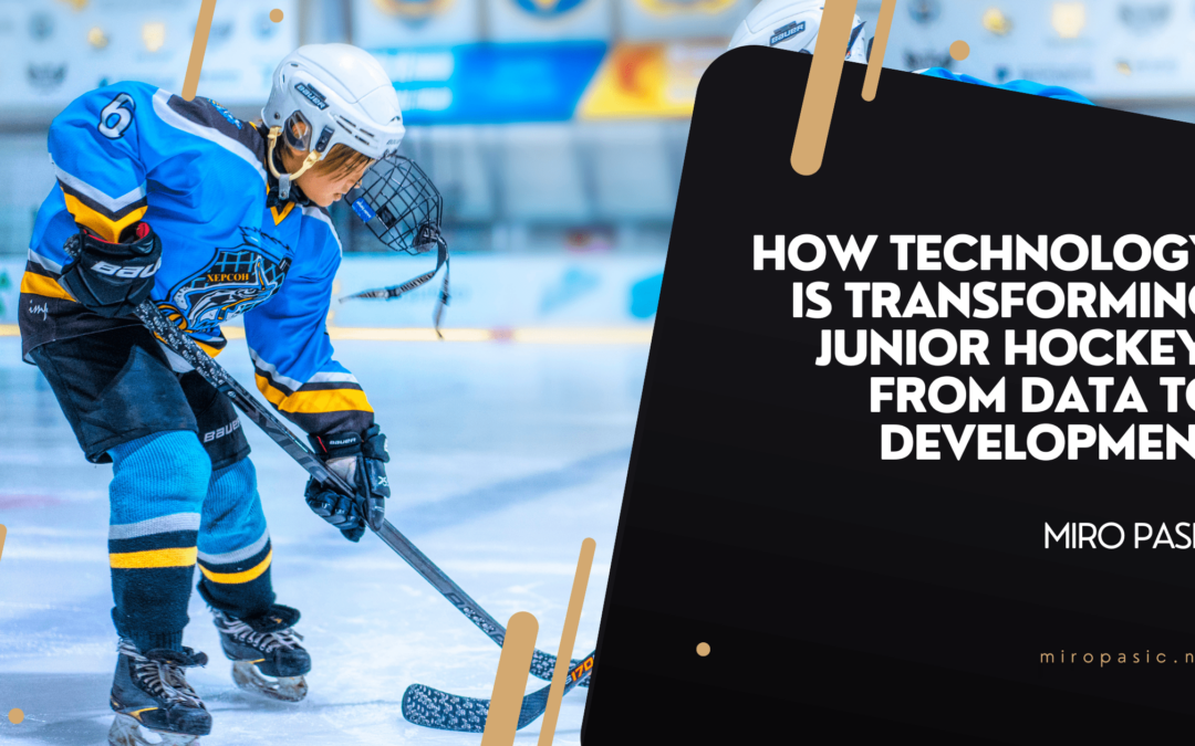 How Technology is Transforming Junior Hockey: From Data to Development